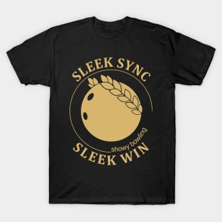 Showy Bowling. Sleek Win (golden print)) T-Shirt